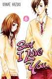 Say I love You - Volume 6 | Kanae Hazuki