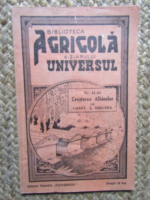 CONST. L. HRISTEA - CRESTEREA ALBINELOR , CU 28 FIGURI IN TEXT , 1941 foto