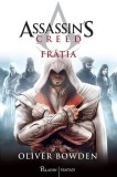 Roman Assassin's Creed Fratia Vol. 2 Oliver Bowden Carti Beletristica Paladin
