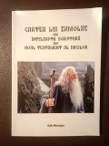 Cartea lui Zamolxe sau &Icirc;nțeleapta Scriptură sau Noul Testament al dacilor (Octavian Sărbătoare)