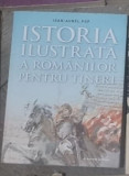 Ioan -Aurel Pop - Istoria Ilustrata a Romanilor pentru Tineri, 2018