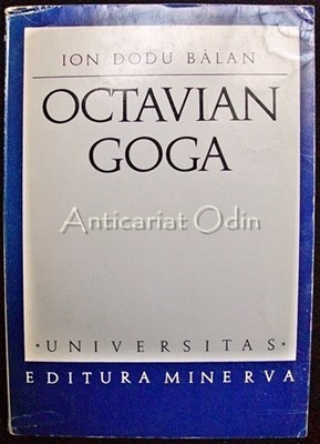 Octavian Goga. Monografie - Ion Dodu Balan foto