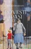 Povesti cu pasi mici - Raluca Moldovan - Creator-Libris
