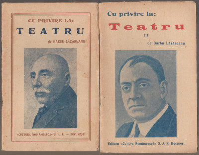 Barbu Lazareanu - Cu privire la teatru (vol. I-II) foto