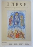 TABOR , REVISTA DE CULTURA SI SPIRITUALITATE ROMANEASCA , ANUL III , NUMARUL 6 , SEPTEMBRIE 2009