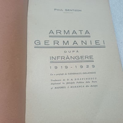 ARMATA GERMANIEI DUPA INFR&amp;Acirc;NGERE 1919-1929.-PAUL GENTIZON- X3. foto