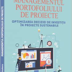 Managementul portofoliului de proiecte - Paperback brosat - Alina Chivulescu - Pro Universitaria