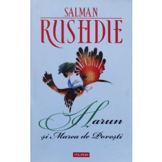 Harun Si Marea De Povesti - Salman Rushdie , H135