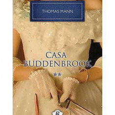 Casa Buddenbrook. Declinul unei familii (Vol. II) - Hardcover - Thomas Mann - RAO