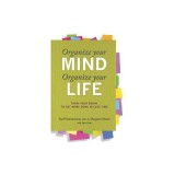 Organize Your Mind, Organize Your Life: Train Your Brain to Get More Done in Less Time
