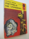 Pietrele ne vorbesc - Tudor Opris