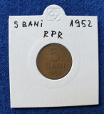 Moneda Republica Populara Romana 5 Bani 1952 - stare buna