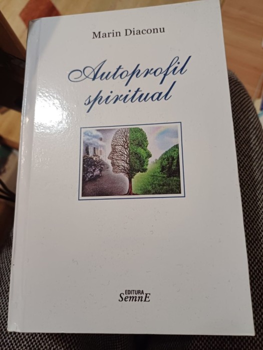 Marin Diaconu - Autoprofil spiritual