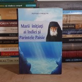 DIONYSIOS FARASIOTIS - MARII INITIATI AI INDIEI SI PARINTELE PAISIE *