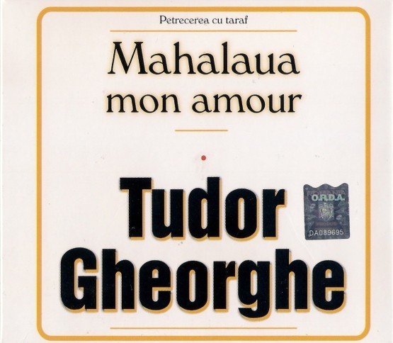 2 CD Tudor Gheorghe &lrm;&ndash; Mahalaua Mon Amour