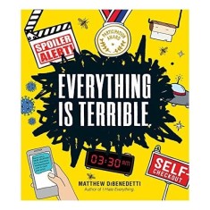 Everything Is Terrible