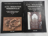ACTA MOLDAVIAE MERIDIONALIS XV-XX vol.I / vol.II - Muzeul Judetean &quot;Stefan cel Mare&quot; Vaslui