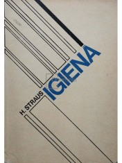 H. Straus - Igiena (Editia: 1975) foto