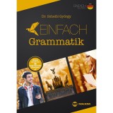 Einfach Grammatik - K&eacute;pes nyelvtan = nyelvtanul&aacute;s sikeresen - Dr. Scheibl Gy&ouml;rgy