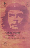 Marturisiri. Viata mea alaturi de Che - Aleida March