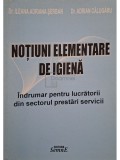 Ileana Adriana Serban - Notiuni elementare de igiena (Editia: 2007)