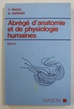 ABREGE D &#039;ANATOMIE ET DE PHYSIOLOGIE HUMAINES , TOME 2 par Y. RAOUL et A. GAIRARD , 1983