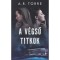 A v&eacute;gső titkok - A. R. Torre