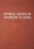IMPORTUL AMFORELOR STAMPILATE LA ISTRIA