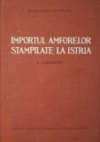 IMPORTUL AMFORELOR STAMPILATE LA ISTRIA
