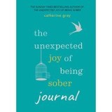 Unexpected Joy of Being Sober Journal