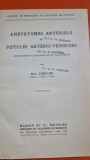 Anevrysmes arteriels et fistules arterio veineuses - Rene Leriche