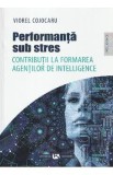 Performanta sub stres - Viorel Cojocaru