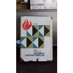 BAZELE TEHNOLOGIEI CERAMICII SI REFRACTARELOR - R. DINESCU