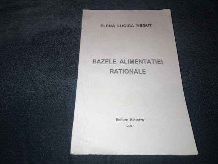 ELENA LUCICA NEGUT - BAZELE ALIMENTATIEI RATIONALE