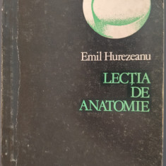 EMIL HUREZEANU: LECTIA DE ANATOMIE (VERSURI/VOLUM DEBUT 1979/pref.ST.AUG.DOINAS)