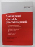 CODUL PENAL .CODUL DE PROCEDURA PENALA SI LEGILE DE PUNERE IN APLICARE , de TUDOREL TOADER , ACTUALIZAT LA DATA DE 27 SEPTEMBRIE , 2019