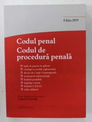 CODUL PENAL .CODUL DE PROCEDURA PENALA SI LEGILE DE PUNERE IN APLICARE , de TUDOREL TOADER , ACTUALIZAT LA DATA DE 27 SEPTEMBRIE , 2019 foto