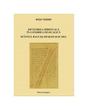 Devenirea spirituala in gandirea filocalica. Sfantul Ioan Klimakos si Scara - Radu Toader