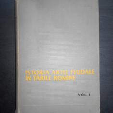 Virgil Vatasianu - Istoria artei feudale in Tarile Romane (1959, ed. cartonata)