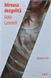 Cumpara ieftin Mireasa dezgolita - 2003 - Nikki Gemmell (AL244)