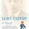 Saint-Exupery: A Biography