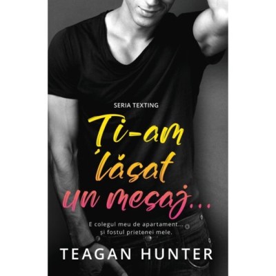 Esi-am lasat un mesaj... - Teagan Hunter foto