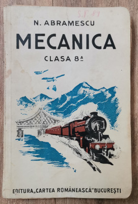 1935 N Abramescu Manual Mecanica clasa 8-a Stiintifica foto
