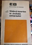 Ion Biberi - Viata si moartea in evolutia univesului