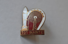 Insigna Pionier Pionieri - Tot Inainte - Tehnica Tehnician Racheta Unde Radio foto