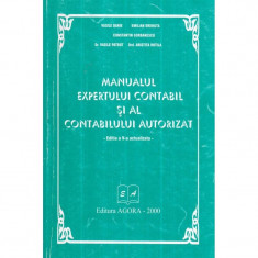 Manualul expertului contabil si al contabilului autorizat - Editia a V-a actualizata foto