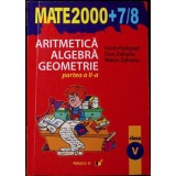 ARITMETICA ALGEBRA GEOMETRIE - CLASA A V-A, PARTEA 2-SORIN PELIGRAD, DAN ZAHARIA, MARIA ZAHARIA-338814