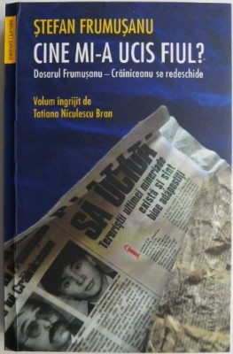 Cine mi-a ucis fiul? Dosarul Frumusanu &amp;ndash; Crainiceanu se redeschide &amp;ndash; Stefan Frumusanu foto