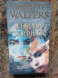 FORMA SERPILOR-MINETTE WALTERS