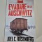 Joel C Rosenberg Evadare de la Auschwitz